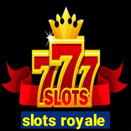 slots royale