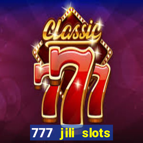 777 jili slots wild access