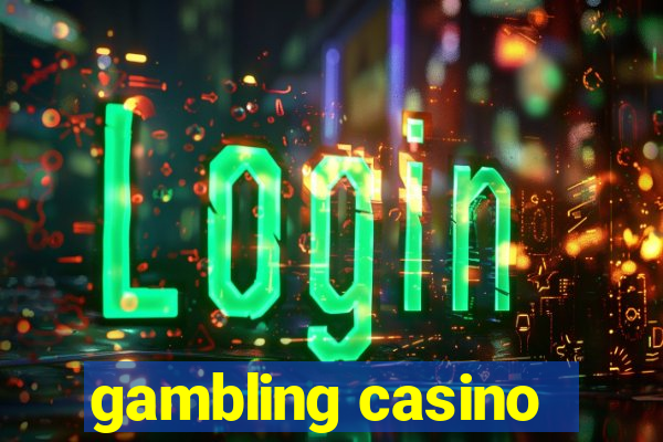 gambling casino