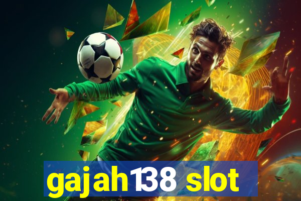 gajah138 slot