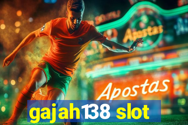 gajah138 slot