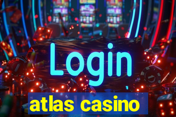 atlas casino