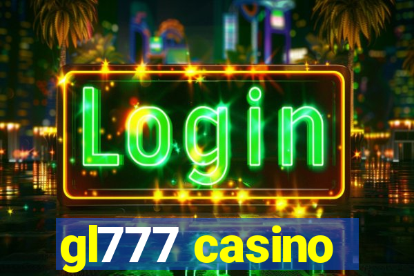 gl777 casino