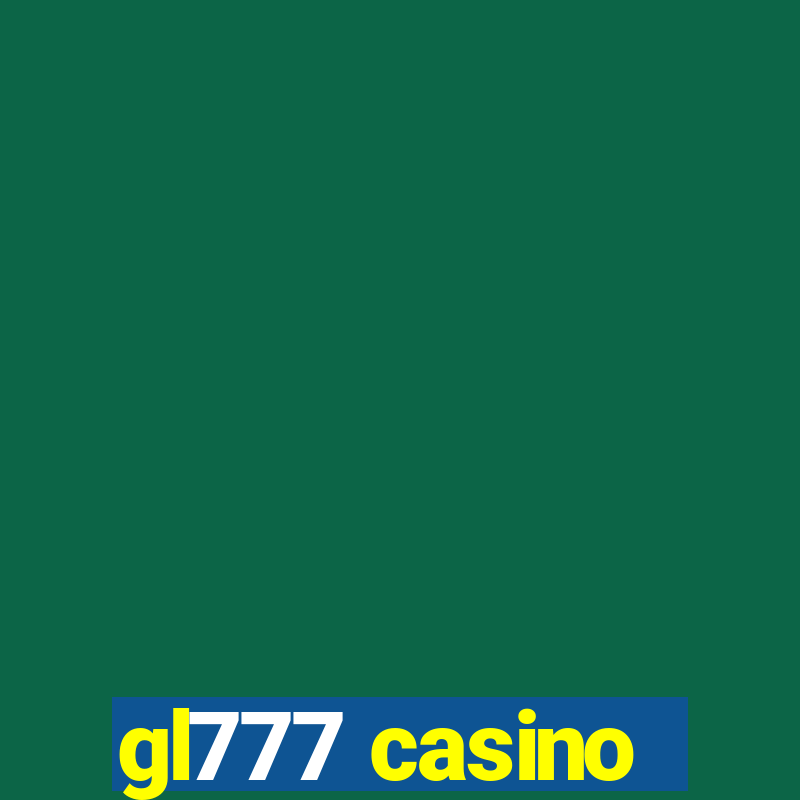 gl777 casino