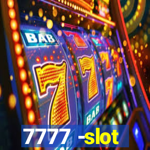 7777 -slot