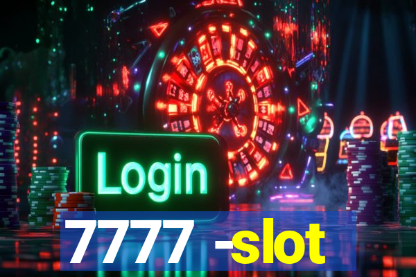 7777 -slot