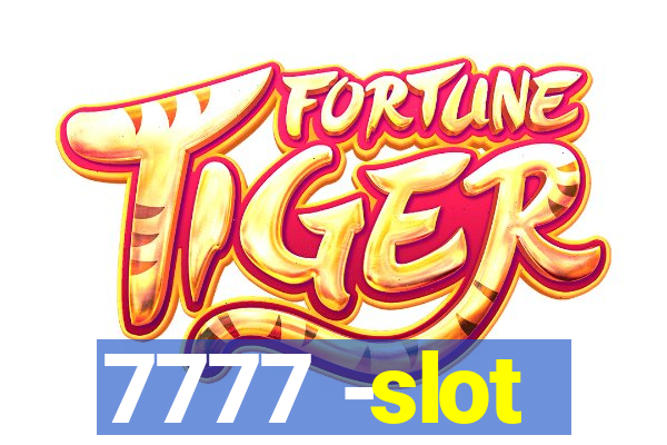 7777 -slot