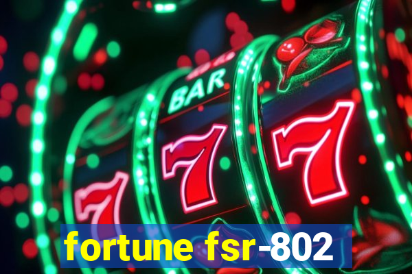 fortune fsr-802