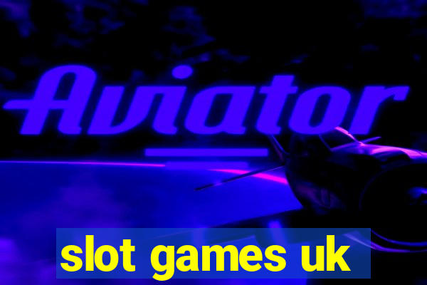 slot games uk