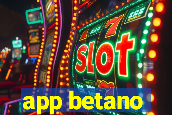 app betano