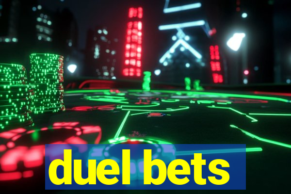 duel bets