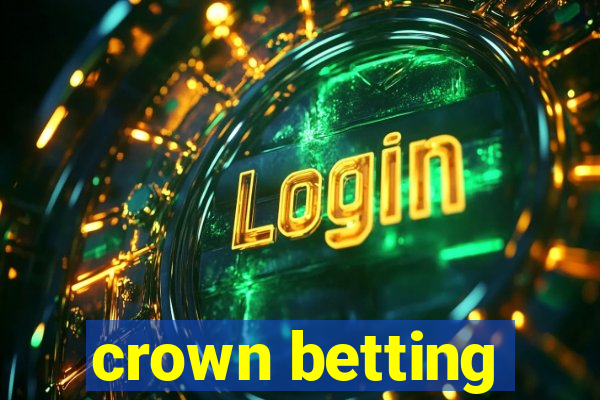 crown betting