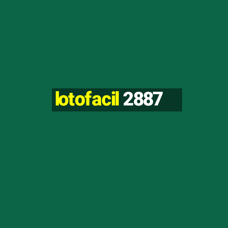 lotofacil 2887