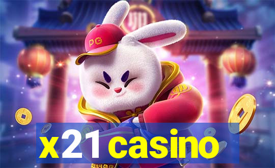 x21 casino