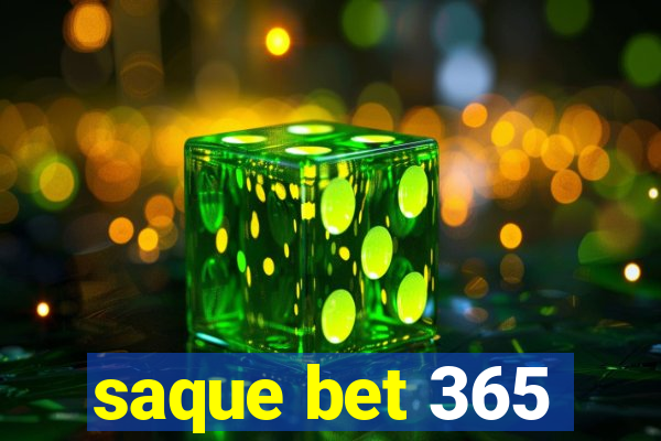 saque bet 365