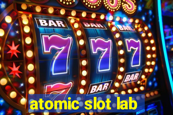 atomic slot lab