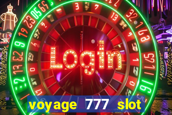 voyage 777 slot crash games