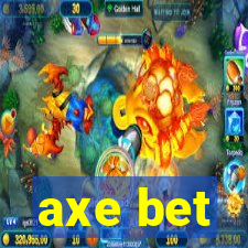 axe bet