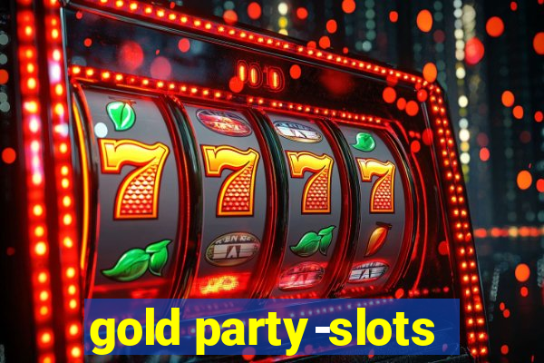 gold party-slots