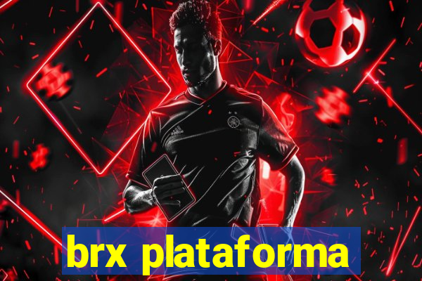 brx plataforma