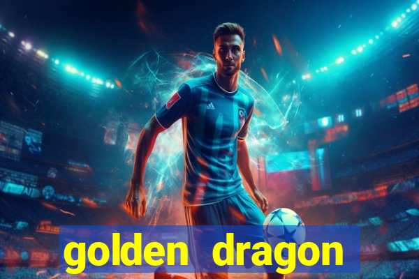 golden dragon torres vedras