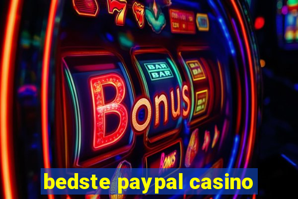 bedste paypal casino