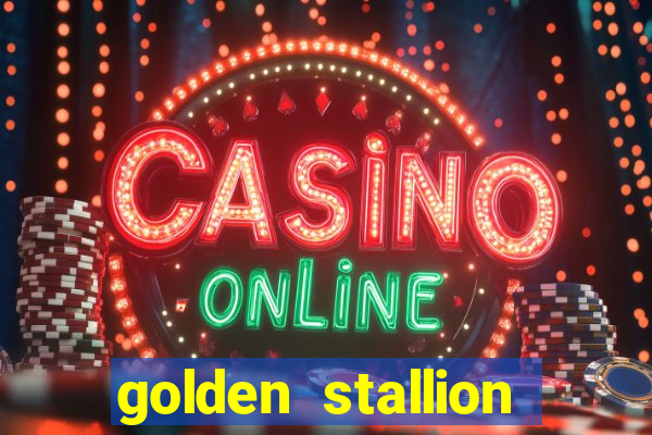 golden stallion slot free play