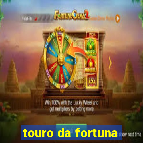 touro da fortuna