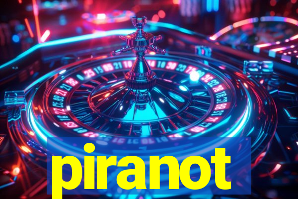 piranot