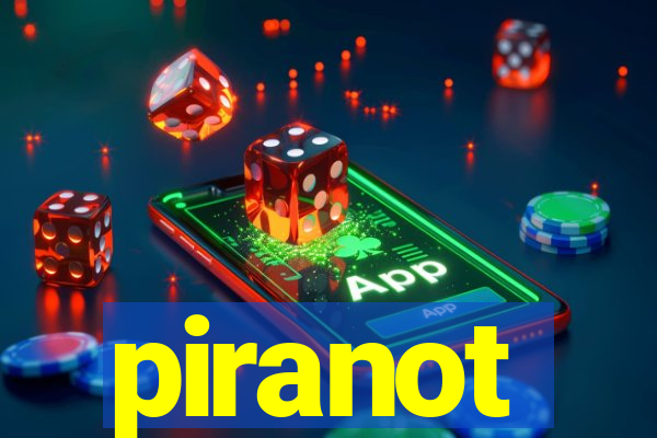 piranot