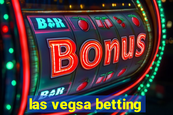 las vegsa betting