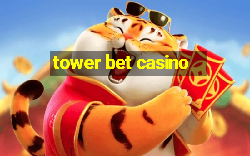 tower bet casino