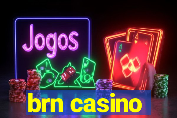 brn casino