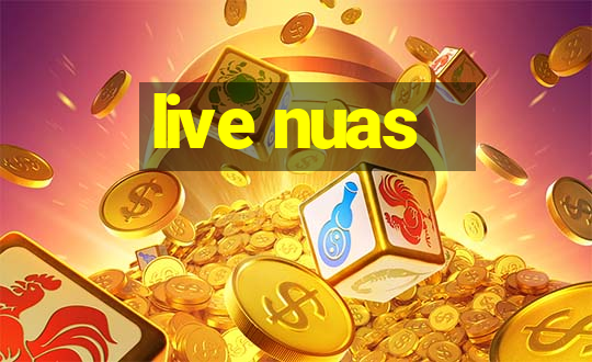 live nuas