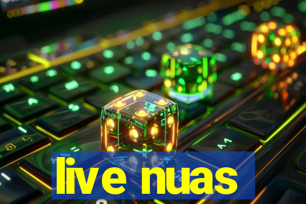 live nuas