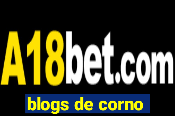 blogs de corno