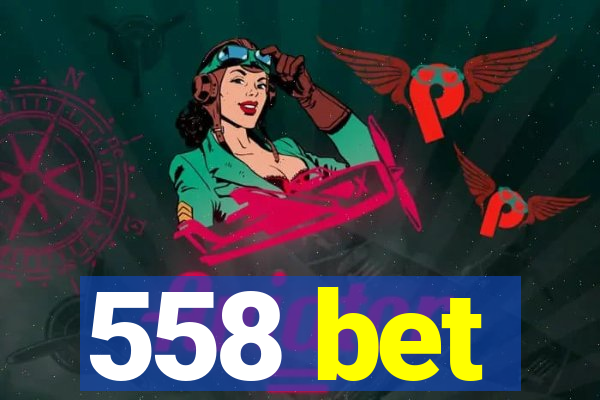 558 bet