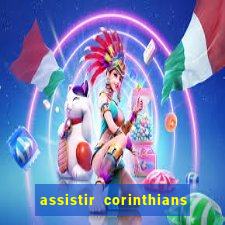 assistir corinthians x palmeiras ao vivo futemax