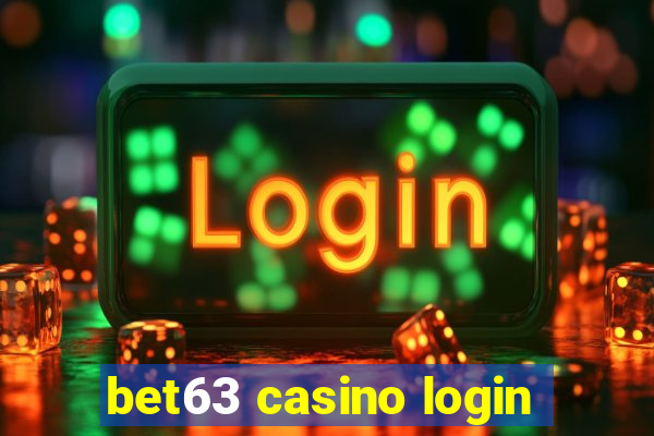 bet63 casino login