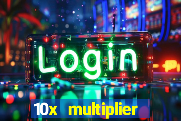 10x multiplier casino no deposit