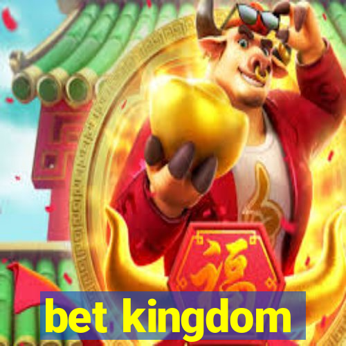 bet kingdom