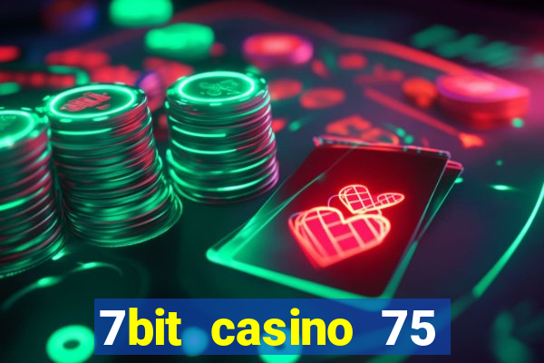 7bit casino 75 free spins