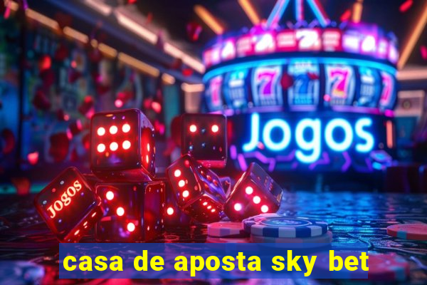 casa de aposta sky bet