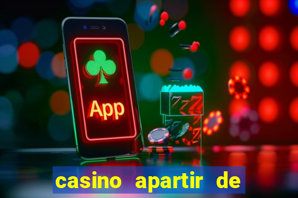 casino apartir de 1 real