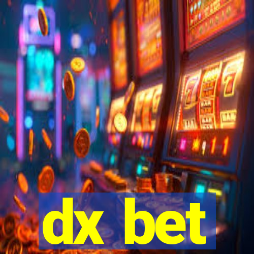 dx bet