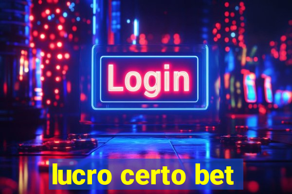 lucro certo bet