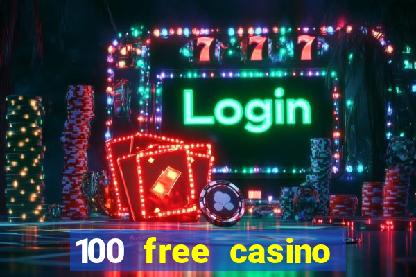 100 free casino slot games