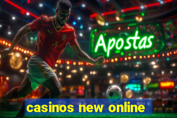 casinos new online