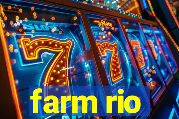 farm rio