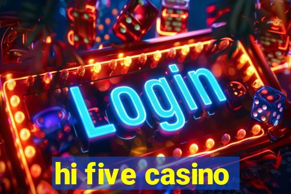 hi five casino